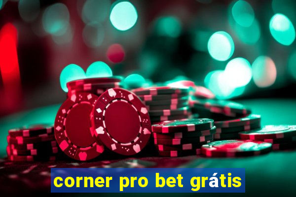 corner pro bet grátis