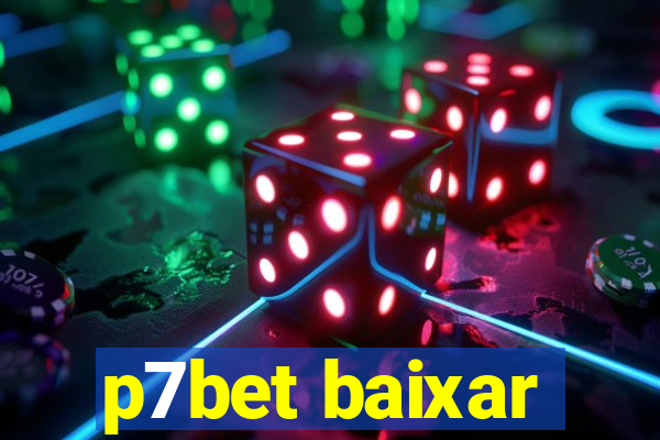 p7bet baixar