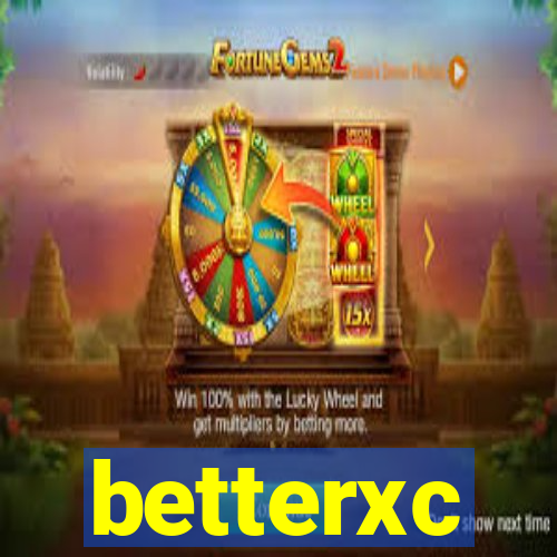 betterxc