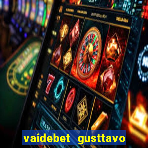 vaidebet gusttavo lima baixar