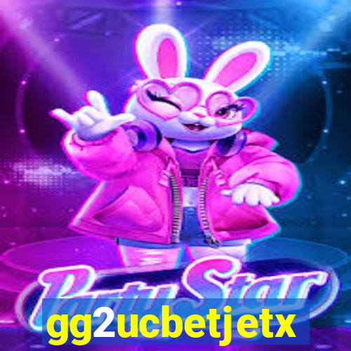 gg2ucbetjetx