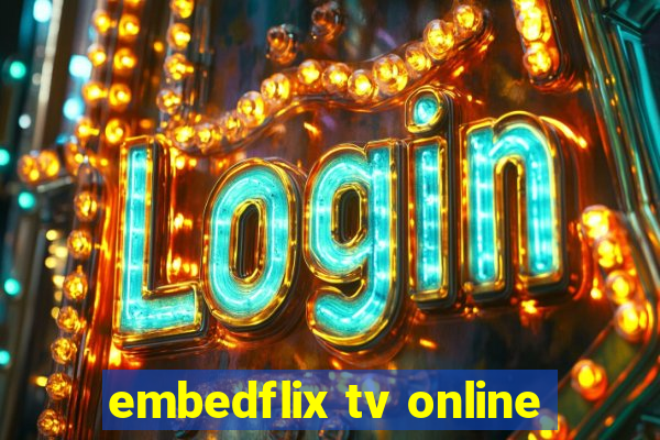 embedflix tv online