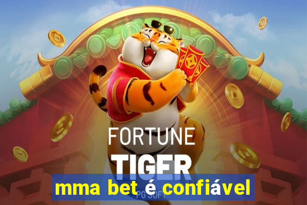 mma bet é confiável