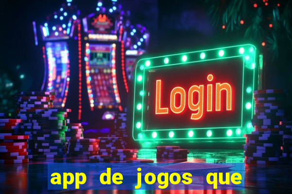 app de jogos que pagam de verdade