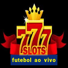 futebol ao vivo sem travar