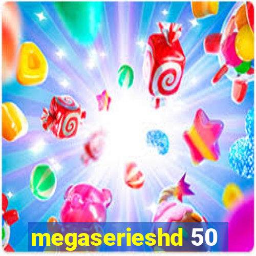 megaserieshd 50