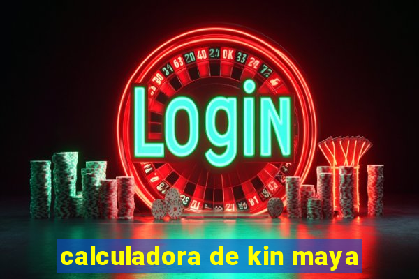 calculadora de kin maya