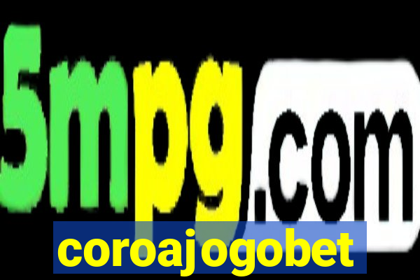 coroajogobet