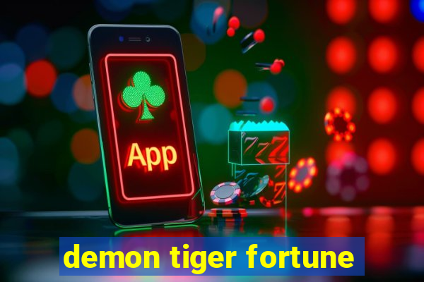 demon tiger fortune