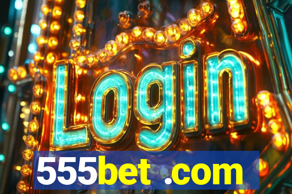 555bet .com