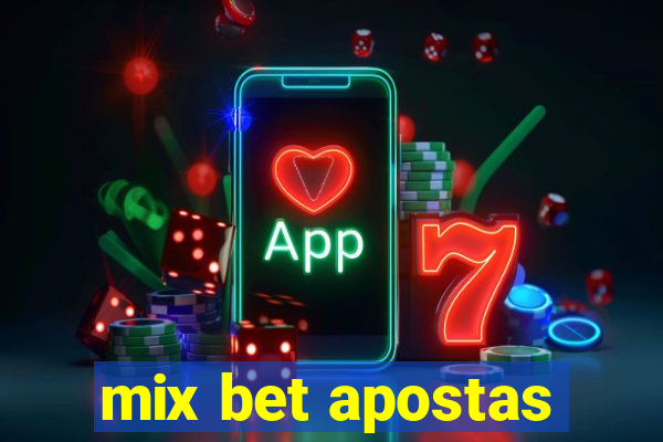 mix bet apostas