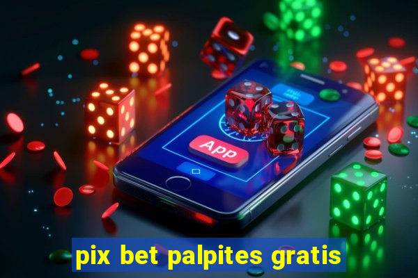 pix bet palpites gratis