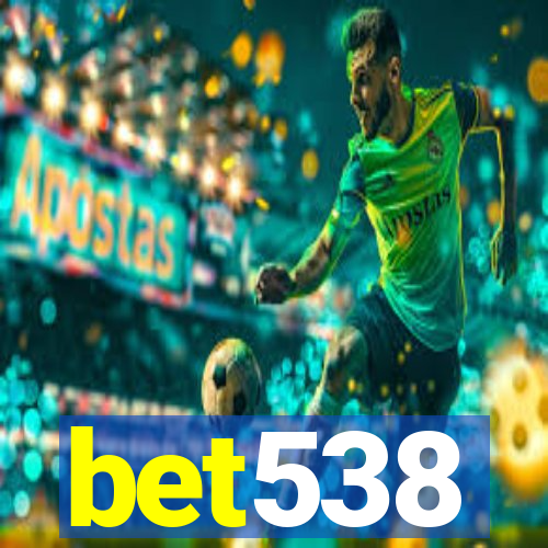 bet538