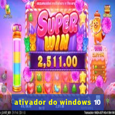 ativador do windows 10