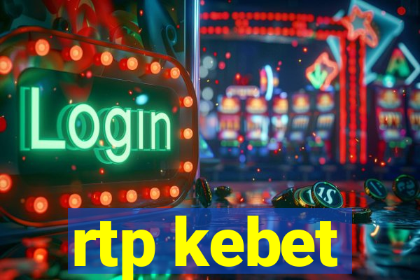 rtp kebet