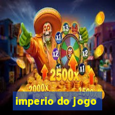 imperio do jogo