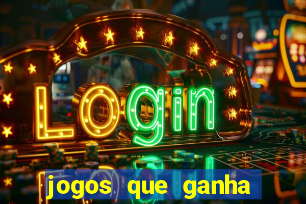 jogos que ganha dinheiro de verdade sem depositar