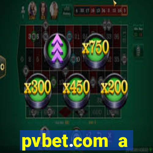 pvbet.com a plataforma de jogos de cassino