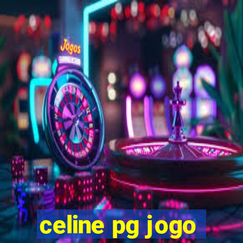 celine pg jogo