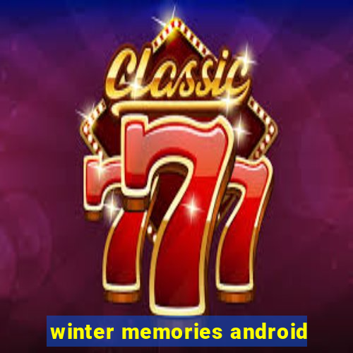 winter memories android