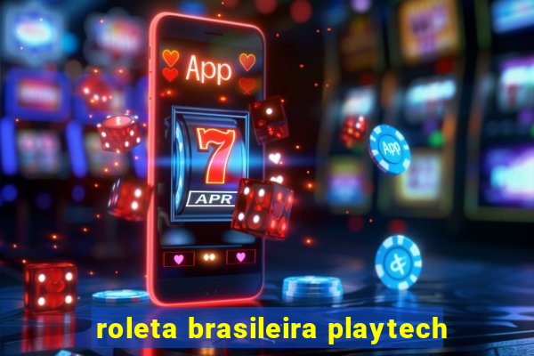 roleta brasileira playtech