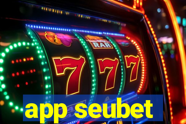 app seubet