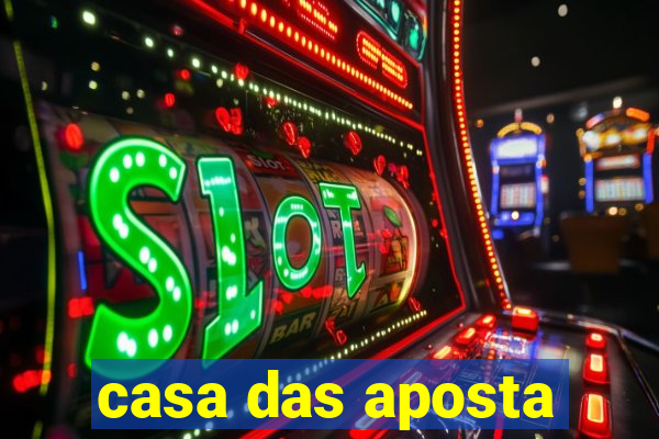 casa das aposta