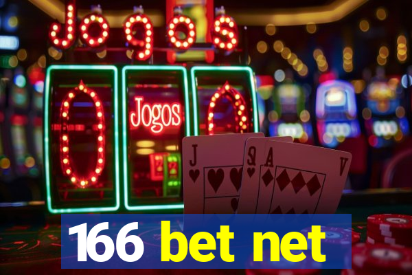 166 bet net