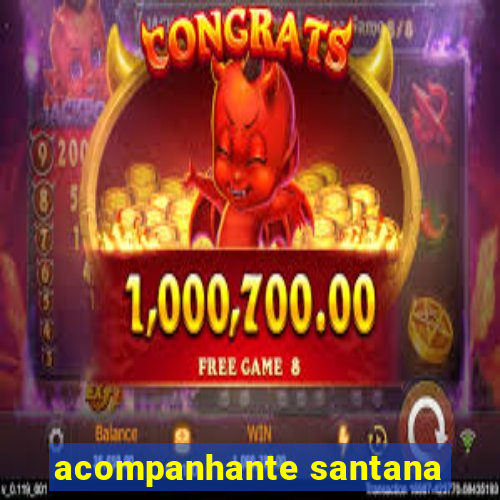 acompanhante santana