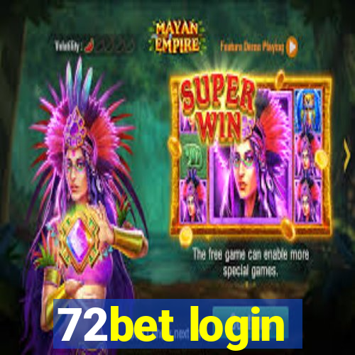 72bet login