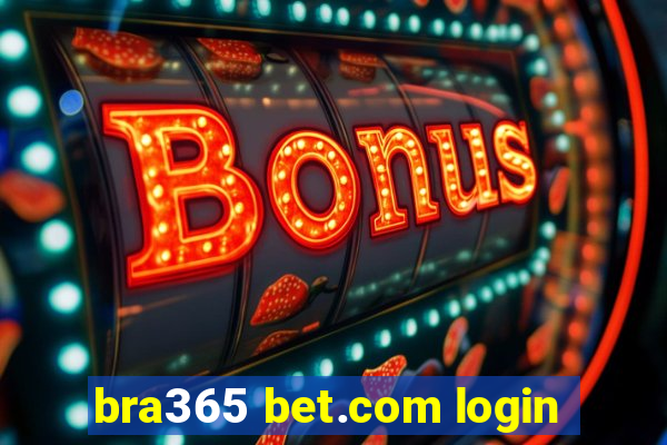 bra365 bet.com login