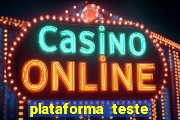 plataforma teste fortune tiger