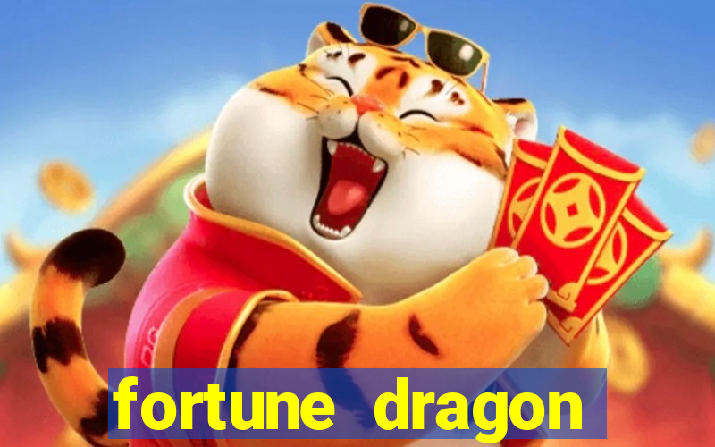 fortune dragon melhor horário para jogar