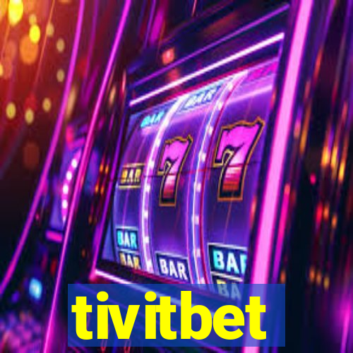 tivitbet