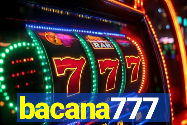 bacana777