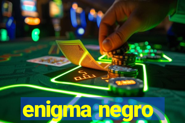 enigma negro