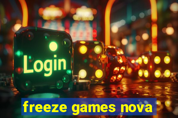 freeze games nova