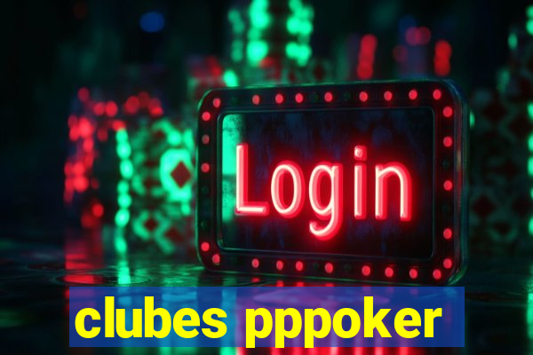 clubes pppoker