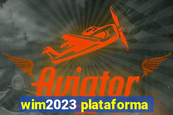 wim2023 plataforma