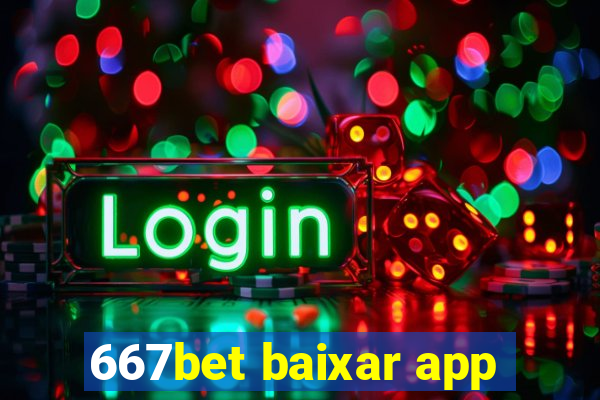 667bet baixar app