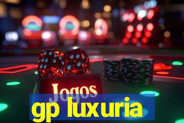 gp luxuria