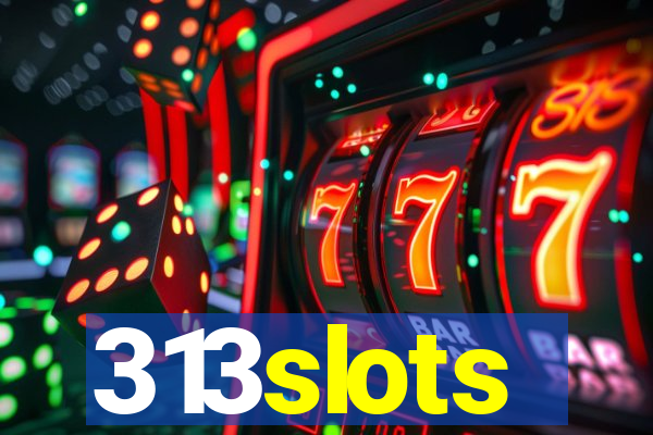 313slots