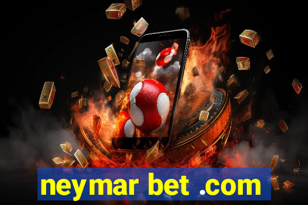 neymar bet .com