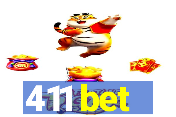 411 bet