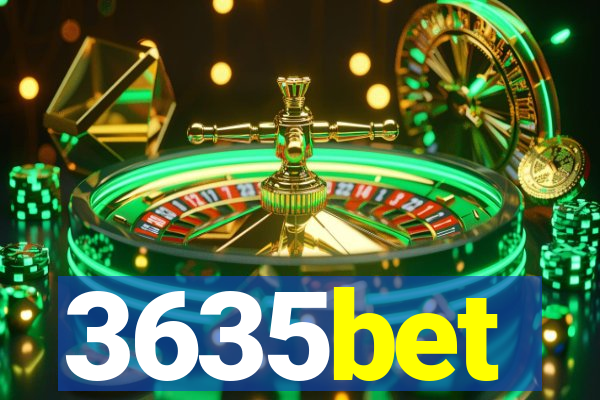 3635bet