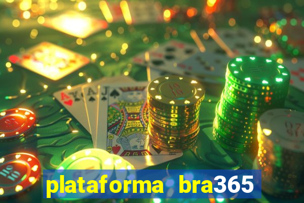 plataforma bra365 é confiável