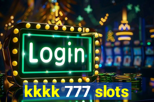 kkkk 777 slots