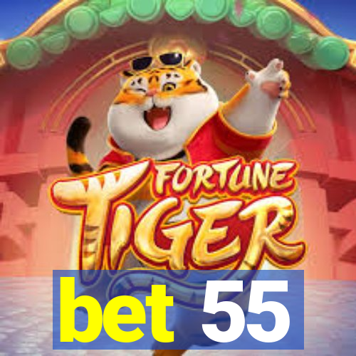 bet 55