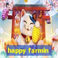 happy farmin