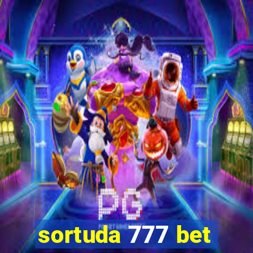 sortuda 777 bet